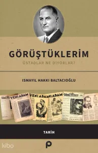 Görüştüklerim;Üstadlar Ne Diyorlar?