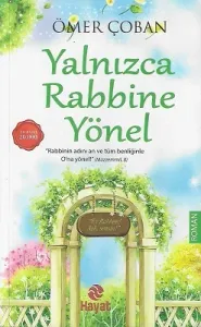 Yalnızca Rabbine Yönel