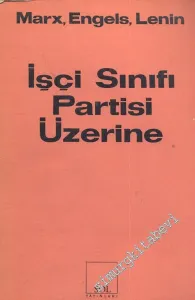 İşçi Sınıfı Partisi Üzerine -
