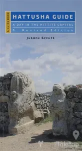 Hattusha Guide A Day In The Hittite Capital