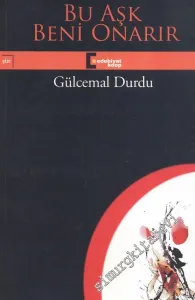 Bu Aşk Beni Onarır -