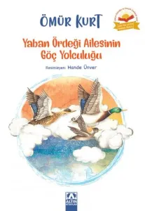 Kültür - Altın Kitaplar Yaban Ördeği Ailesinin Göç Yolculuğ
