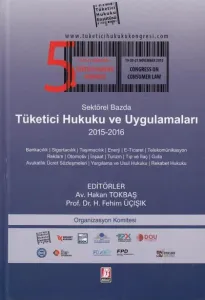 Sektörel Bazda Tüketici Hukuku Ve Uygulamaları - 5