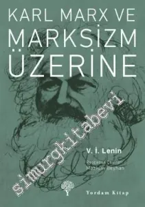 Karl Marx ve Marksizm Üzerine -         2013