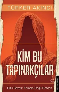 Kim Bu Tapınakçılar;Bu Tapınakçılar Gizli Savaş: Komplo Değil Gerçek