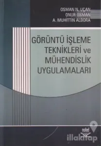 Görüntü İşleme Teknikleri  ve Mühendislik Uygulamaları