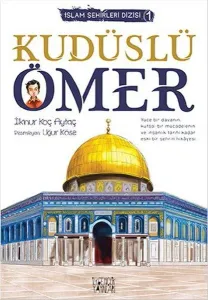 İslam Şehirleri Dizisi-1 Kudüslü Ömer