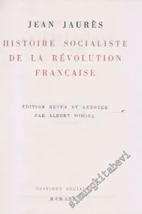 Histoire Socialiste de la Révolution Française Tome 3. La Republique (1792): Édition revue et annotée par Albert Soboul -