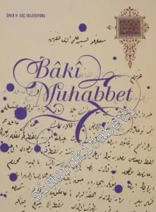 Baki Muhabbet (Ömer M. Koç koleksiyonu) CİLTLİ -         2016