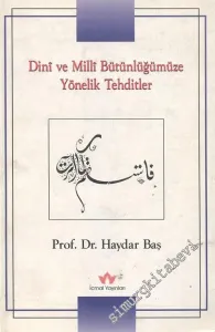 Dini ve Milli Bütünlüğümüze Yönelik Tehditler -        2000