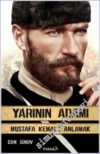 Yarının Adamı : Mustafa Kemal'i Anlamak -         2022