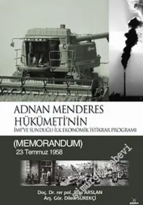 Adnan Menderes Hükümeti'nin IMF'ye Sunduğu İlk Ekonomik İstikrar Programı : Memorandum 23 Temmuz 1958 -