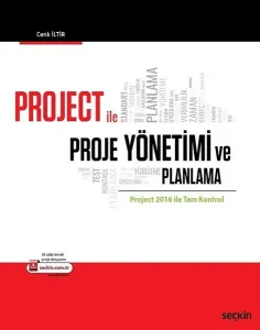 Project ile Proje Yönetimi ve Planlama; Project 2016 ile Tam Kontrol