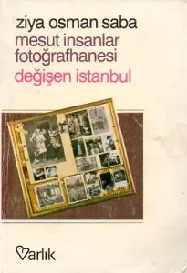 Mesut İnsanlar Fotoğrafhanesi Değişen İstanbul