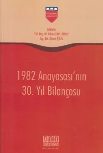 1982 Anayasası' nın 30. Yıl Bilançosu