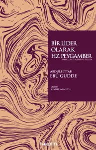 Bir Lider Olarak Hz. Peygamber (Sas.)