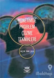 Yönetimde Problem Çözme Teknikleri