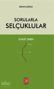 Sorularla Selçuklular Siyasi Tarih