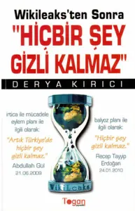 Hiçbir Şey Gizli Kalmaz (Wikileaks'ten Sonra)