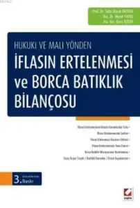 Hukuki ve Mali Yönden İflasın Ertelenmesi ve Borca Batıklık Bilançosu