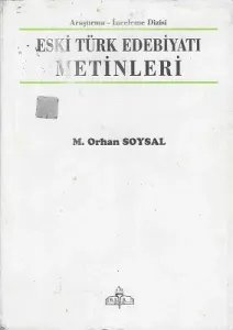 Eski Türk Edebiyatı Metinleri Araştırma - İnceleme Dizisi