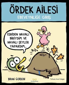 Ördek Ailesi; Ebeveynliğe Giriş