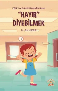 Hayır Diyebilmek