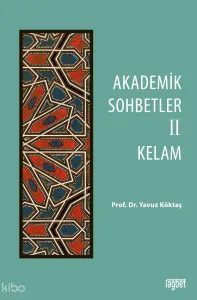 Akademik Sohbetler - II;Hadis-Fıkıh