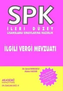 SPK Temel-İleri Düzey Lisanslama Sınavlarına Hazırlık İlgili Vergi Mevzuatı