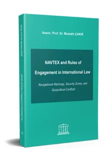 NAVTEX and Rules of Engagement in International Law