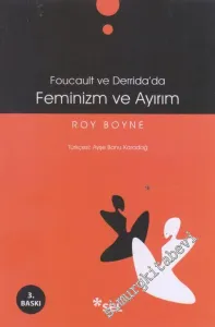 Foucault ve Derrida'da Feminizm ve Ayırım -