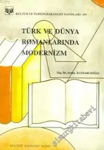 Türk ve Dünya Romanlarında Modernizm -