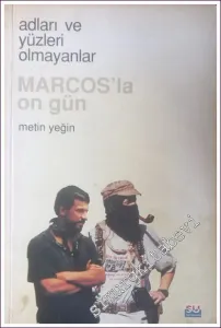 Marcos'la On Gün: Adları ve Yüzleri Olmayanlar - İMZALI, İTHAFLI -        2000
