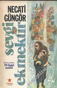 Sevgi Ekmektir -