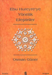 Ebu Hureyre'ye Yönelik Eleştiriler