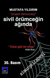 Sivil Örümceğin Ağında : Project Democracy -
