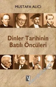 Dinler Tarihinin Batılı Öncüleri -         2007