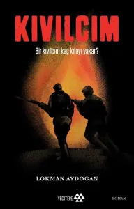 Kıvılcım; Bir Kıvılcım Kaç Kıtayı Yakar?