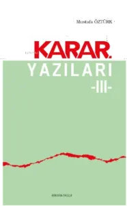 Karar Yazıları 3