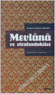 Mevlana ve Etrafındakiler CİLTLİ -         2011
