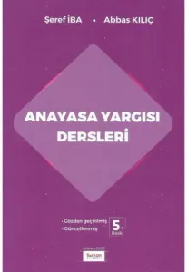 Anayasa Yargısı Dersleri