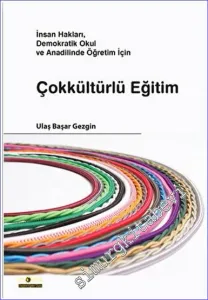 Çokkültürlü Eğitim: İnsan Hakları, Demokratik Okul ve Anadilinde Öğretim İçin -         2015