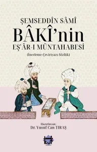 Şemseddin Sâmî Bâkî'nin Eş'âr-ı Müntahabesi