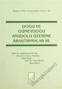 Doğu ve Güneydoğu Anadolu Üzerinde Araştırmalar 3. -        1992