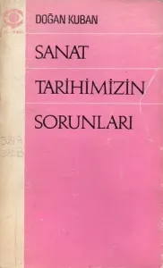 Sanat Tarihimizin Sorunları