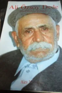 Ali Özsoy Dede Görüşleri ve Şiirleri