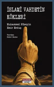 İslamî Vahdetin Kökleri