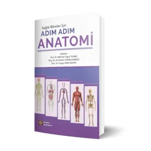 Sağlık Bilimleri İçin Adım Adım Anatomi