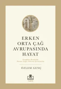 Erken Orta Çağ Avrupası'nda Hayat