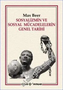 Sosyalizmin ve Sosyal Mücadelelerin Genel Tarihi -